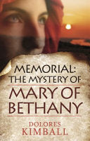 Memorial - The Mystery of Mary of Bethany