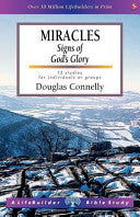 Miracles - Signs of God's Glory : 12 Studies for Individuals Or Groups, with Notes for Leaders