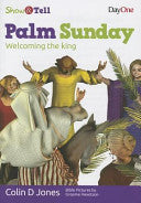 Palm Sunday - Welcoming the King