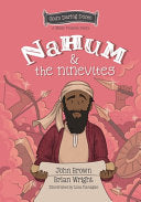 Nahum and the Ninevites - The Minor Prophets, Book 8