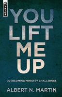 You Lift Me Up - Overcoming Ministry Challenges