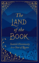 The Land of the Book - Scottish Christianity in a Year of Quotes