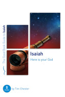 Isaiah: Here Is Your God - Eight Studies for Individuals Or Groups