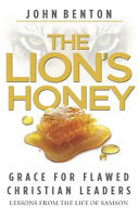 The Lion's Honey - Grace for Flawed Christian Leaders