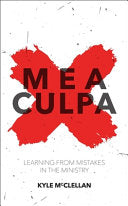 Mea Culpa - Learning from Mistakes in the Ministry