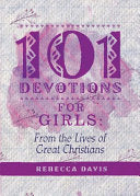 101 Devotions for Girls - From the Lives of Great Christians