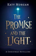 The Promise and the Light - A Christmas Retelling