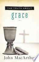 The Truth about Grace