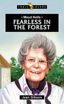 Maud Kells - Fearless in the Forest