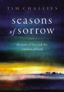 Seasons of Sorrow - The Pain of Loss and the Comfort of God