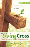 The Living Cross - Exploring God's Gift of Forgiveness and New Life