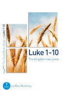 Luke 1-10 the Kingdom Has Come