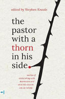 The Pastor with a Thorn in His Side - Stories of Ministering with Depression and what the Church Can Do to Help