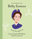 Betty Greene - The Girl Who Longed to Fly