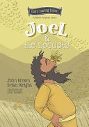 Joel and the Locusts - The Minor Prophets, Book 7