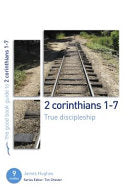 2 Corinthians 1-7: True Discipleship - Good Book Guide