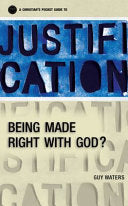 Justification - A Christian's Pocket Guide to Being Made Right with God