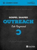 Gospel Shaped Outreach Leader's Guide