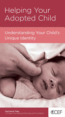 Helping Your Adopted Child - Understanding Your Child's Unique Identity