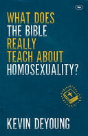 What Does the Bible Really Teach about Homosexuality?