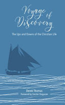 A Voyage of Discovery - The Ups and Downs of the Christian Life