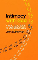 Intimacy with God - A Practical Guide in Our Struggles