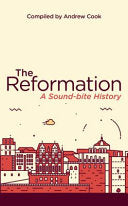 The Reformation - A Soundbite History