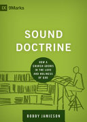 Sound Doctrine - How a Church Grows in the Love and Holiness of God