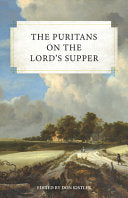 The Puritans on the Lord's Supper