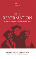 The Reformation - What You Need to Know and Why