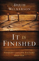 It Is Finished - Finding Lasting Victory Over Sin