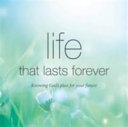 Life That Lasts Forever - Knowing God's Plan for Your Future