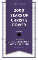 2,000 Years of Christ's Power Vol. 5 - The Age of Enlightenment and Awakening