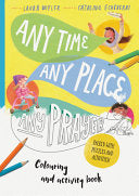 Any Time, Any Place, Any Prayer Coloring and Activity Book - Coloring, Puzzles, Mazes and More