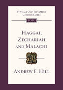 Haggai, Zechariah and Malachi - An Introduction and Commentary