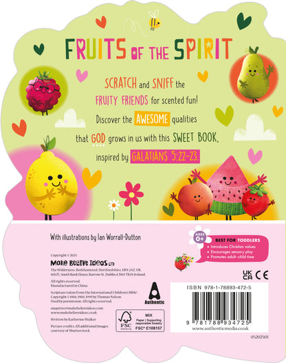 Fruits of the Spirit - With Scratch and Sniff Inside