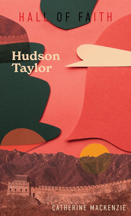 Hudson Taylor (Hall of Faith)