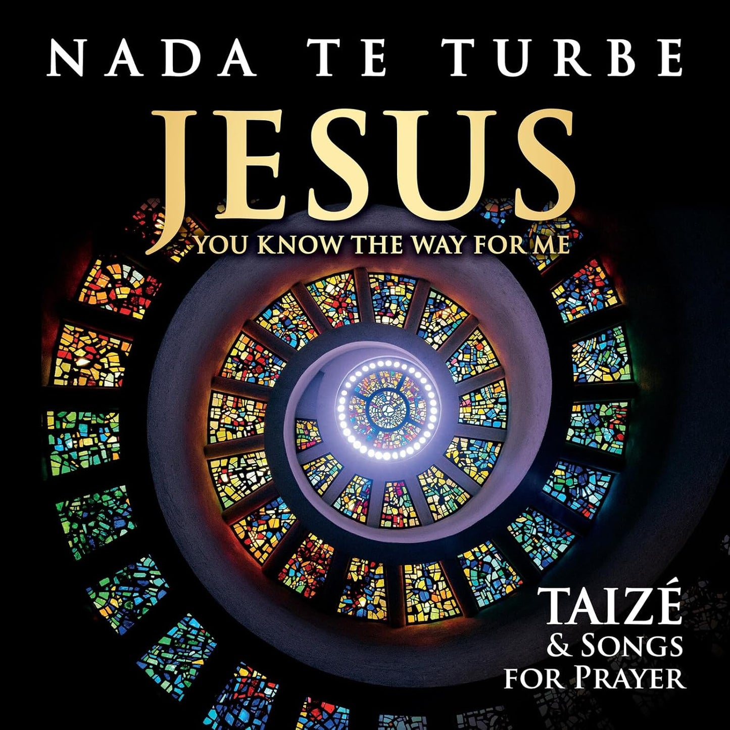 Nada Te Turbe - Jesus You Know the Way for Me (2CD)