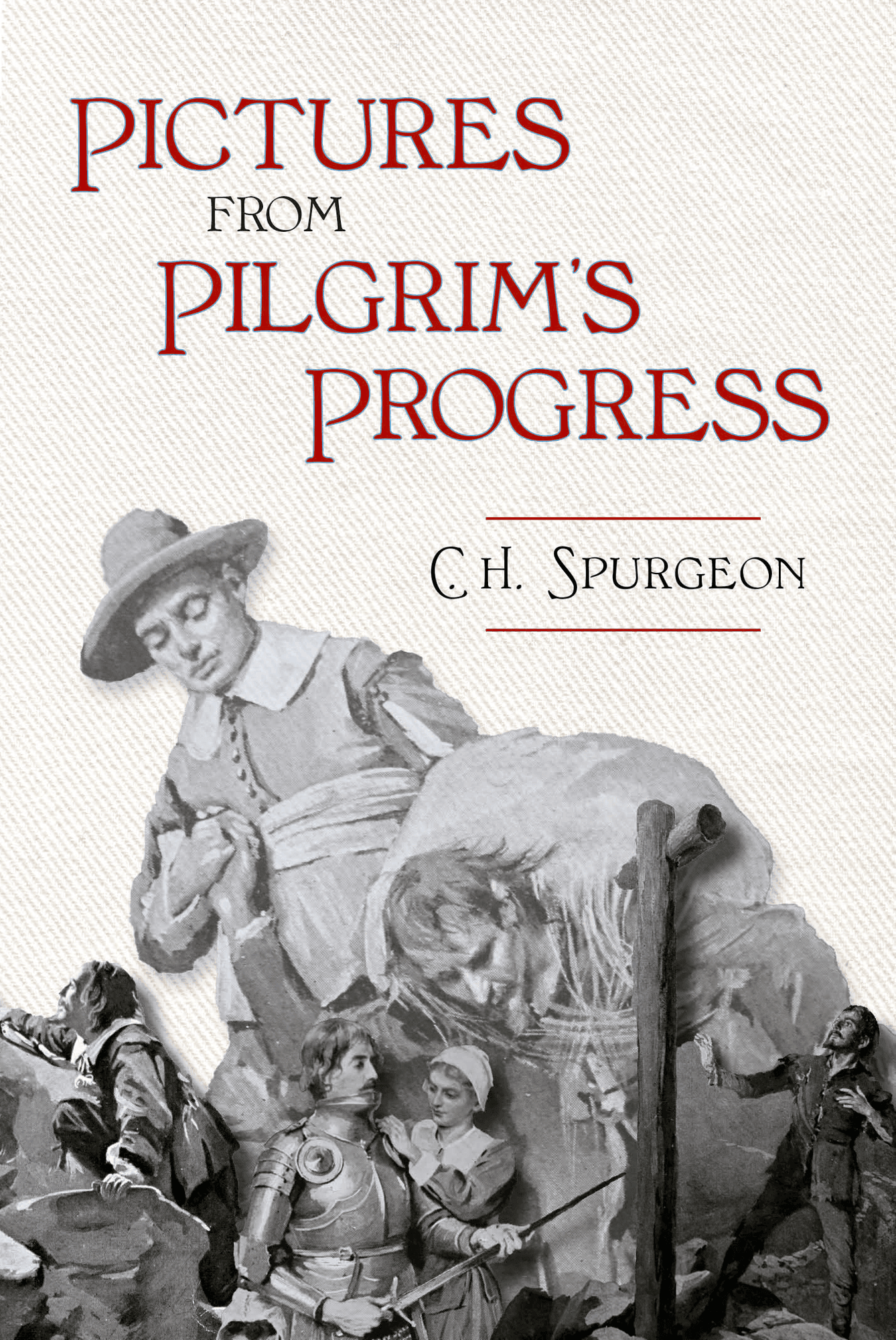 Pictures from Pilgrim's Progress [Spurgeon, Charles H.]