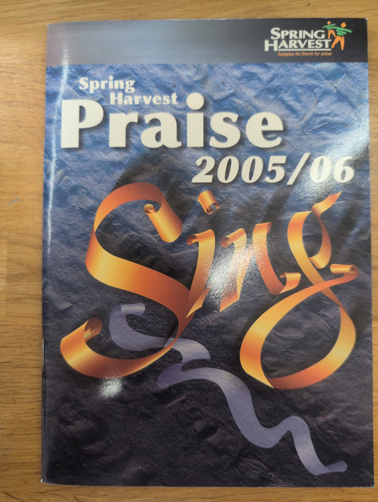 Spring Harvest Praise 2005/06