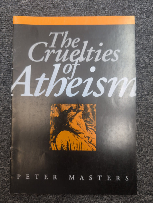 The Cruelties of Atheism