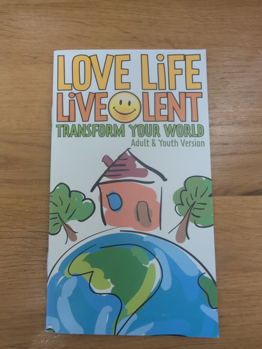 Love life live lent