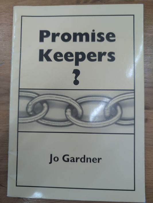 Promise Keepers? Jo Gardner
