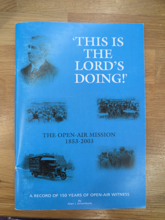 This is the Lord's Doing! by Alan J.Greenbank