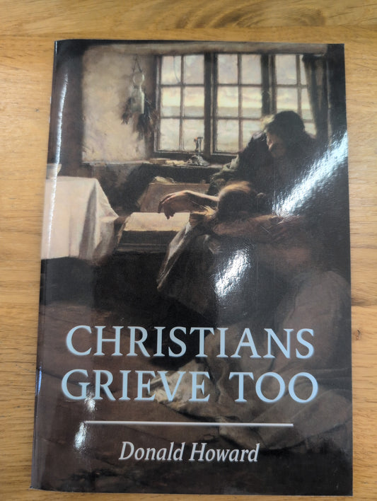 Christians Grieve too