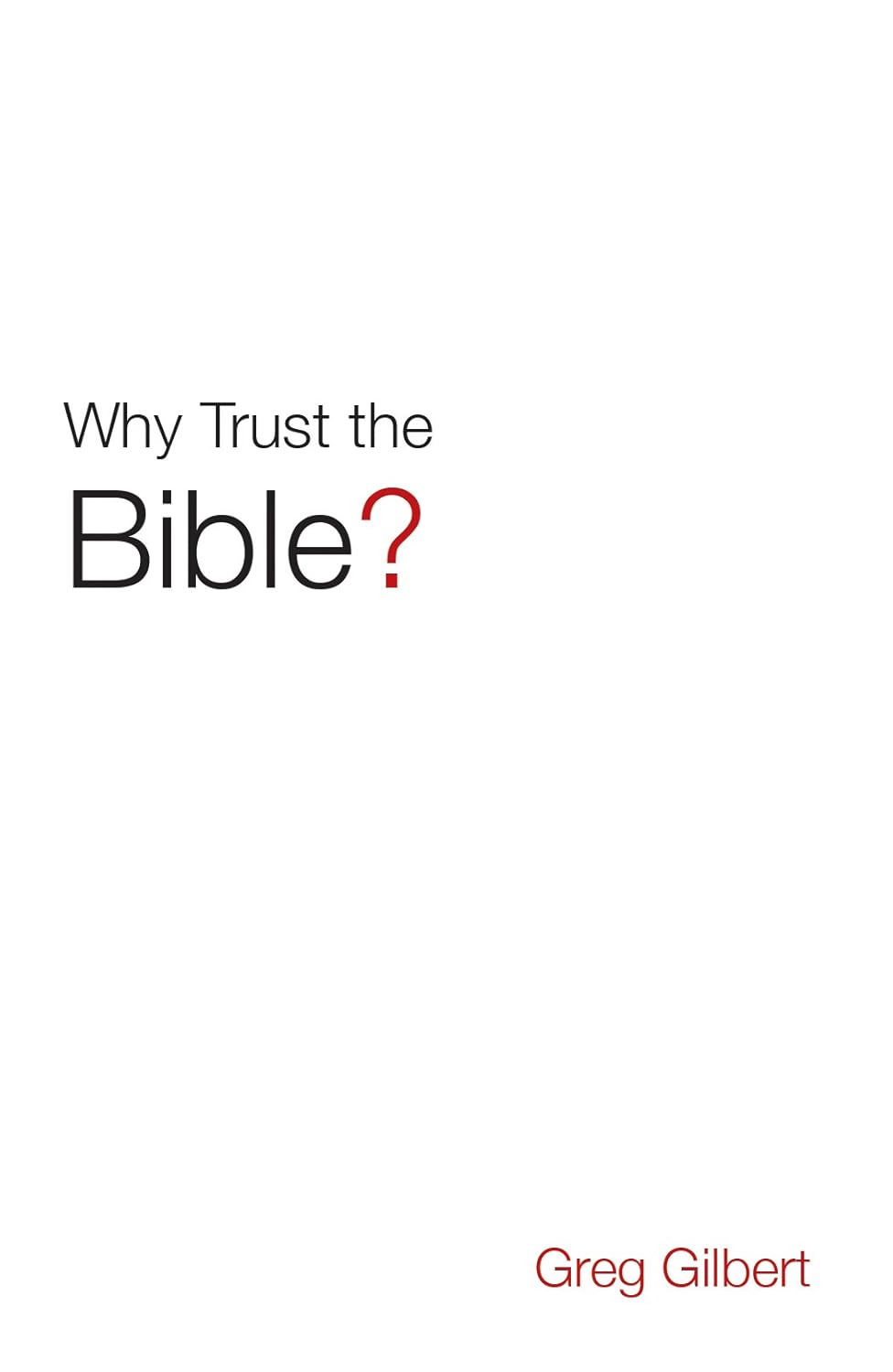 Why Trust The Bible? (Tracts) (Pack Of 25)