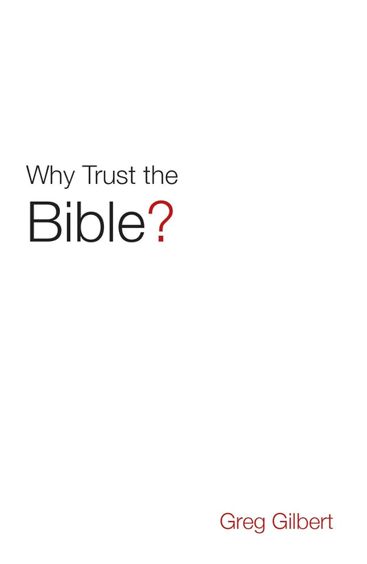 Why Trust The Bible? (Tracts) (Pack Of 25)