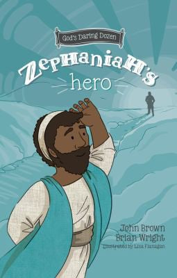 Zephaniah's Hero - The Minor Prophets, Book 1