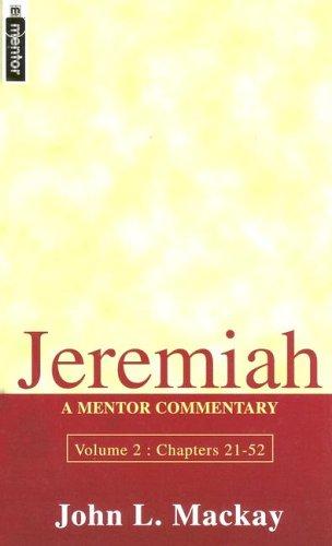 Jeremiah Volume 2 (Chapters 21-52) - A Mentor Commentary