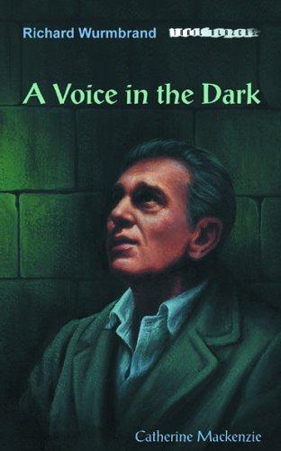 Richard Wurmbrand - A Voice in the Dark